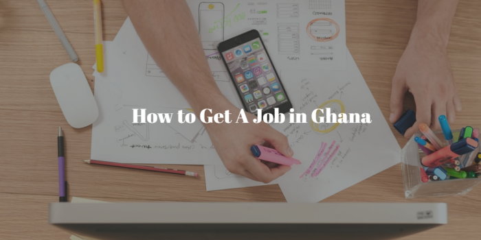 How to Find A Job in Ghana